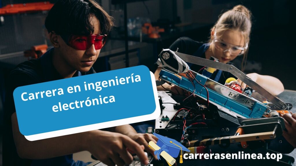 Carrera en ingeniería electrónica