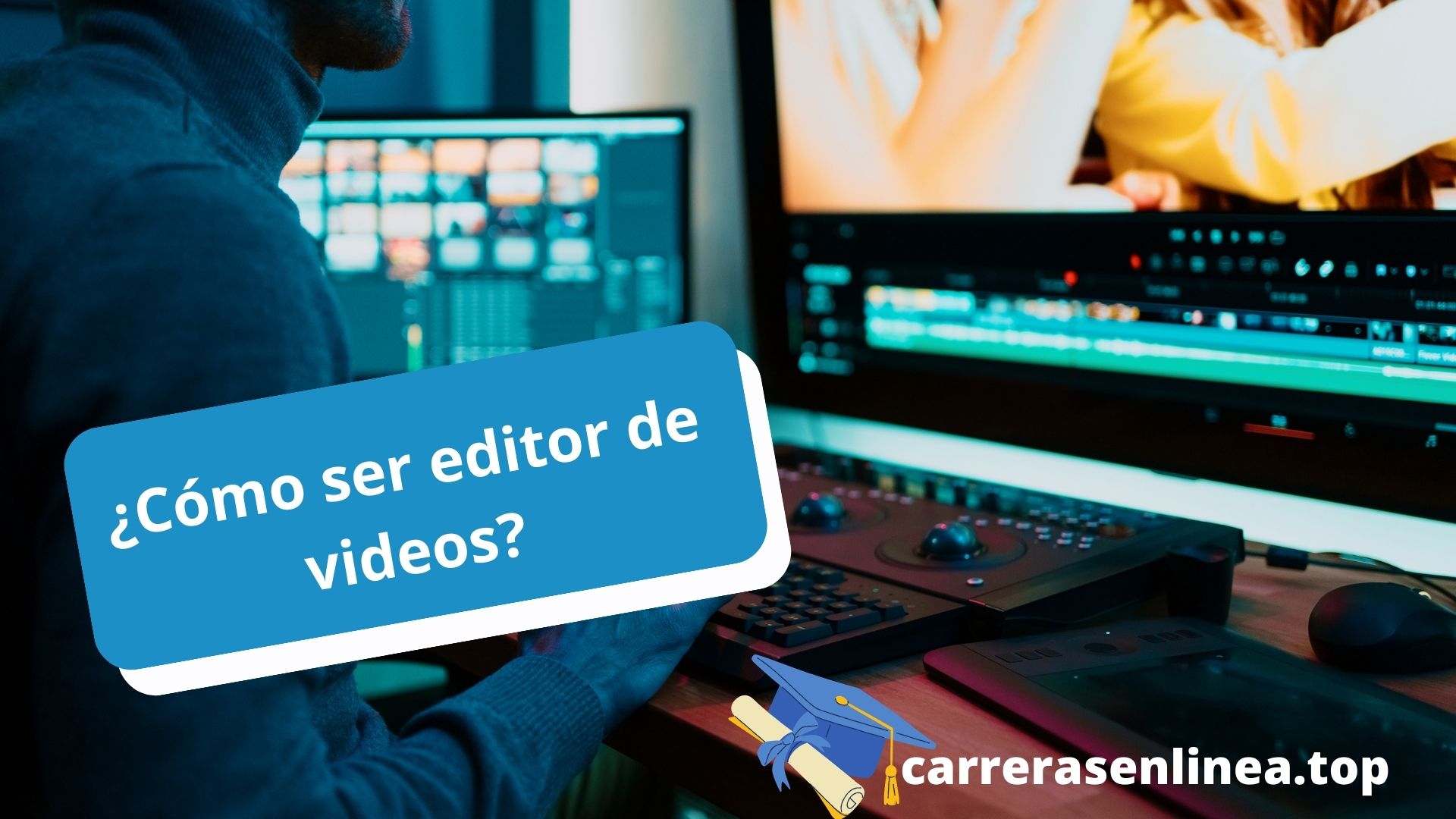 Cómo ser editor de videos