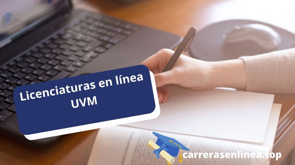 Licenciaturas en línea UVM